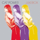 Jukebox – Cat Power