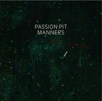 Manners (2009) – Passion Pit